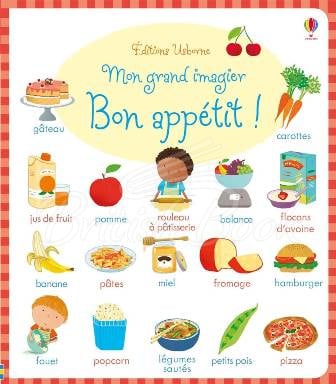 Книга Mon grand imagier: Bon appétit! зображення