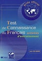 Test de Connaissance du Français Activités d'entraînement avec CD audio