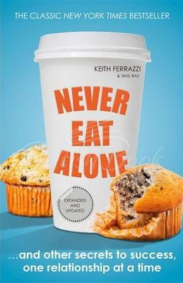 Книга Never Eat Alone зображення