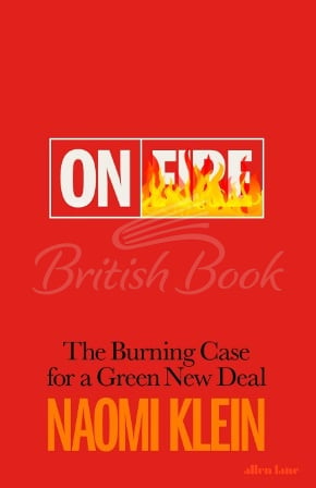 Книга On Fire: The Burning Case for a Green New Deal зображення