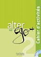 Alter Ego+ 2 Cahier d'activités avec CD audio