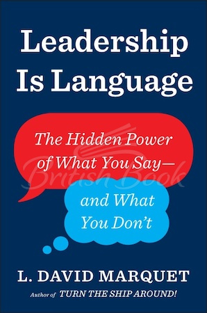 Книга Leadership Is Language: The Hidden Power of What You Don't зображення