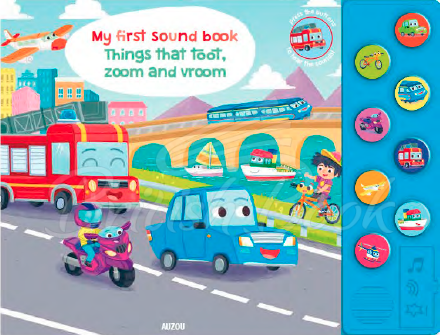 Книга My First Sound Book: Things That Toot, Zoom and Vroom зображення