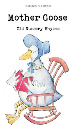 Книга Mother Goose: Old Nursery Rhymes зображення