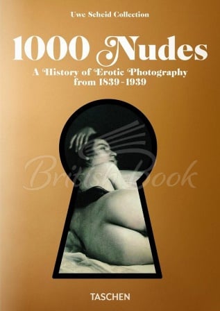 Книга 1000 Nudes. A History of Erotic Photography from 1839-1939 зображення