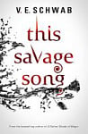 This Savage Song (Book 1)