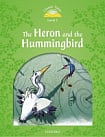 Classic Tales Level 3 The Heron and the Hummingbird Audio Pack