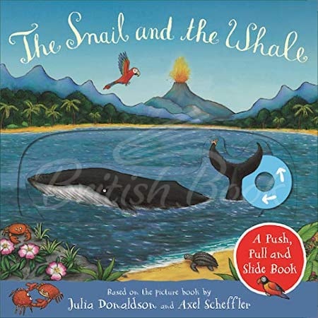Книга The Snail and the Whale (A Push, Pull and Slide Book) зображення
