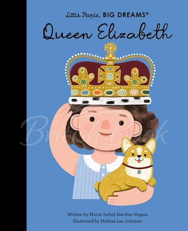 Книга Little People, Big Dreams: Queen Elizabeth зображення