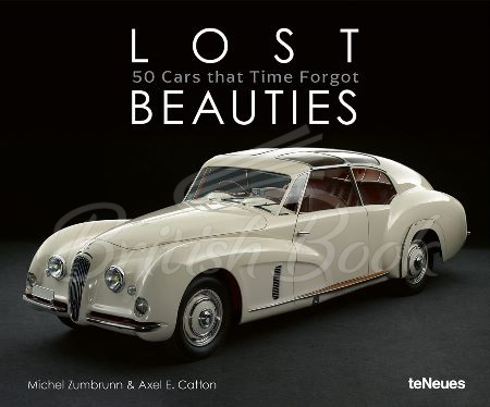Книга Lost Beauties: 50 Cars that Time Forgot зображення