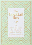 The Cocktail Box: 50 Recipes for Classics and Modern Drinks