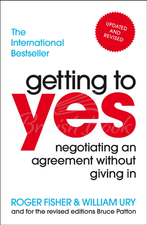 Книга Getting to Yes: Negotiating an Agreement without Giving in зображення