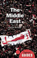 A Beginner's Guide: The Middle East