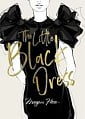 The Ultimate Fashion Wardrobe: The Little Black Dress