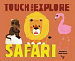Touch and Explore Safari