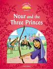 Classic Tales Level 2 Nour and the Three Princes Audio Pack