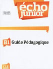 Écho Junior B1 Guide Pédagogique