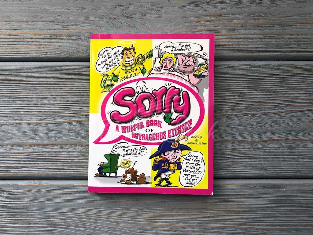 Книга Sorry: A Woeful Book of Outrageous Excuses! зображення 2