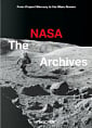 NASA Archives (40th Anniversary Edition)