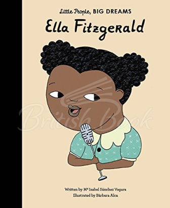 Книга Little People, Big Dreams: Ella Fitzgerald зображення