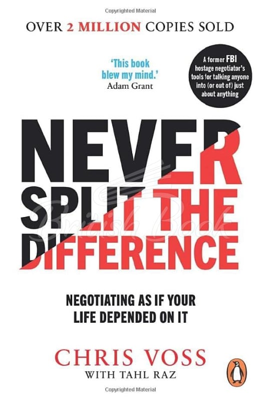 Книга Never Split the Difference: Negotiating as if Your Life Depended on It зображення