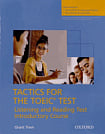 Tactics for the TOEIC Test Listening and Reading Test Introductory Course