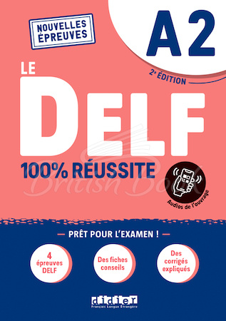 Підручник Le DELF 100% réussite A2 2e Édition (au format officiel des nouvelles épreuves) зображення