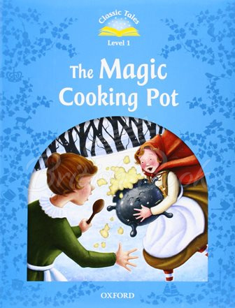 Книга Classic Tales Level 1 The Magic Cooking Pot зображення