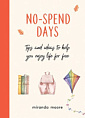 No-Spend Days: Tips and Ideas to Help You Enjoy Life for Free