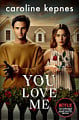 You: You Love Me (Book 3) (TV Tie-in Edition)