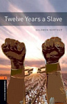 Oxford Bookworms Library Level 2 Twelve Years a Slave