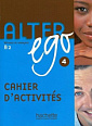 Alter Ego 4 Cahier d'activités