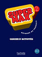 Super Max 2 Cahier d'activités