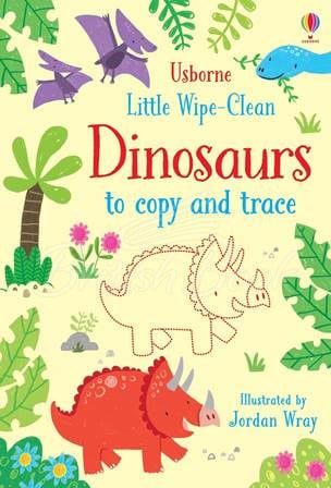 Книга Little Wipe-Clean Dinosaurs to Copy and Trace зображення