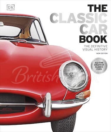 Книга The Classic Car Book: The Definitive Visual History зображення