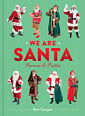 We are Santa: Portraits and Profiles